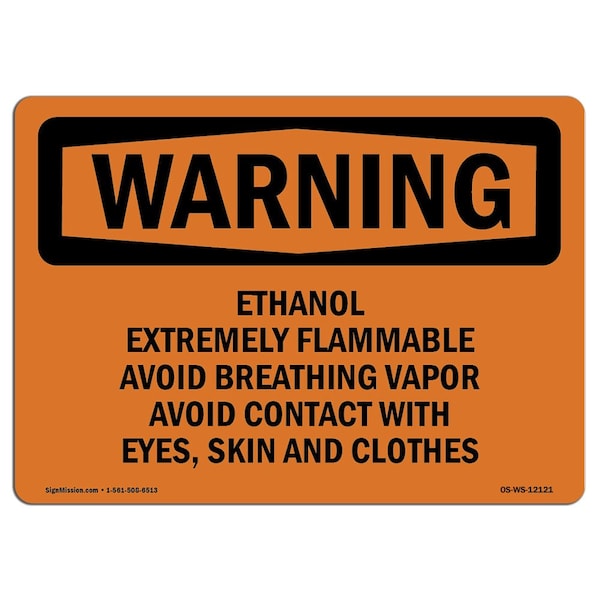 Signmission OSHA Warning Sign, 7" Height, 10" Width, Ethanol Extremely Flammable Avoid Breathing, Landscape OS-WS-D-710-L-12121 - main